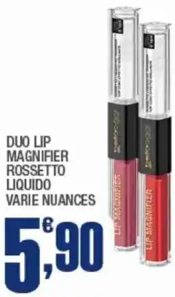 Splendidi e Splendenti Duo lip magnifier rossetto liquido offerta