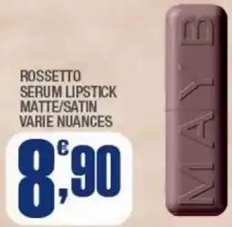 Splendidi e Splendenti Rossetto serum lipstick matte/satin offerta