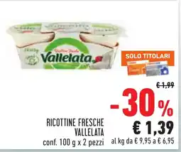 Conad Ricottine fresche VALLELATA conf. pezzi offerta