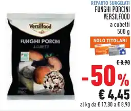 Conad Funghi porcini VERSILFOOD a cubetti offerta