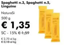 NaturaSì Spaghetti n.3, Spaghetti n.5, NaturaSi offerta