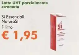NaturaSì Latte UHT parzialmente scremato Si Essenziali NaturaSi offerta