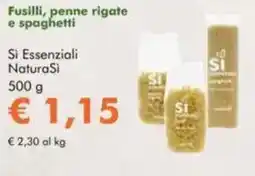 NaturaSì Fusilli, penne rigate e spaghetti Si Essenziali Natura Si offerta