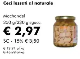 NaturaSì Ceci lessati al naturale Machandel offerta