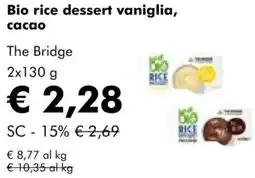 NaturaSì Bio rice dessert vaniglia, cacao The Bridge offerta