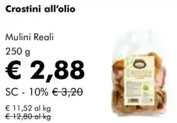 NaturaSì Crostini all'olio Mulini Reali offerta