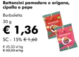 NaturaSì Bottoncini pomodoro e origano, cipolla e pepe Borboletta offerta