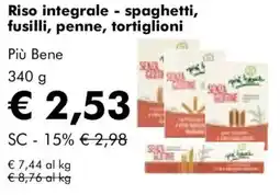 NaturaSì Riso integrale - spaghetti, fusilli, penne, tortiglioni Più Bene offerta