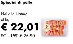 NaturaSì Spiedini di pollo Noi e la Natura offerta