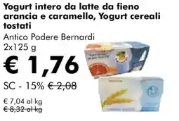 NaturaSì Yogurt intero da latte da fieno arancia e caramello, Yogurt cereali tostati Antico Podere Bernardi offerta
