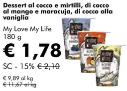NaturaSì Dessert al cocco e mirtilli, di cocco al mango e maracuja, di cocco alla vaniglia My Love My Life offerta