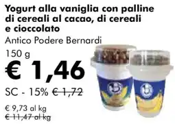 NaturaSì Yogurt alla vaniglia con palline di cereali al cacao, di cereali e cioccolato Antico Podere Bernardi offerta