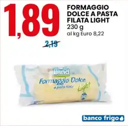 Eurospin Land formaggio dolce a pasta filata light offerta