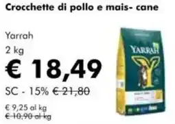 NaturaSì Crocchette di pollo e mais- cane Yarrah offerta