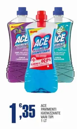 Splendidi e Splendenti Ace pavimenti igienizzante offerta