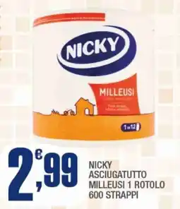 Splendidi e Splendenti Nicky asciugatutto milleusi 1 rotolo 600 strappi offerta