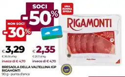 Unicoop Bresaola della valtellina igp RIGAMONTI offerta