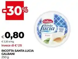 Unicoop Ricotta santa lucia GALBANI offerta