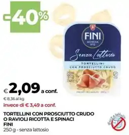 Unicoop Tortellini con prosciutto crudo o ravioli ricotta e spinaci FINI offerta