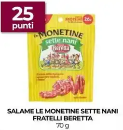 Unicoop Salame le monetine sette nani fratelli BERETTA offerta