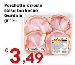 DeSpar Express Porchetta arrosto salsa barbecue Gardani offerta