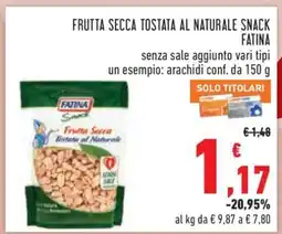 Conad FRUTTA SECCA TOSTATA AL NATURALE SNACK FATINA offerta