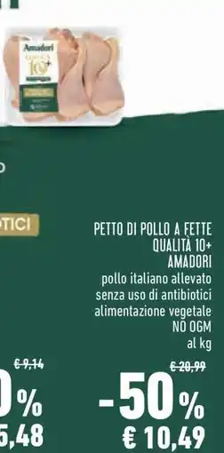 Conad Petto di Pollo a Fette Qualità 10+ Amadori offerta