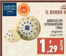 Conad Montasio DOP Sapori&Dintorni Conad offerta