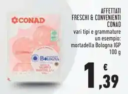 Conad Affettati Freschi & Convenienti CONAD offerta