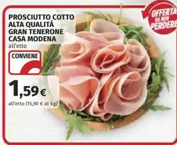 Coop Prosciutto Cotto Alta Qualità Gran Tenerone Casa Modena offerta