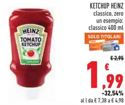 Conad Ketchup HEINZ classico, zero un esempio: classico offerta