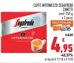 Conad Caffè intermezzo SEGAFREDO ZANETTI conf. 250 g x 2 pezzi offerta