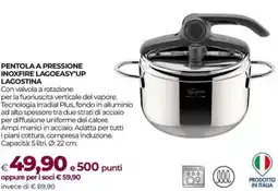Unicoop Pentola a pressione inoxfire lagoeasy'up LAGOSTINA offerta