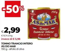 Unicoop Tonno trancio intero ÀS DO MAR offerta