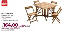 Unicoop Set consolle in legno acacia fsc offerta