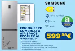Euronics SAMSUNG FRIGORIFERO COMBINATO AIR SPACE ECOFLEX AI RB34C675DSA/EF offerta