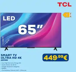 Euronics TCL SMART TV ULTRA HD 4K 65P69K offerta