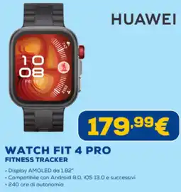 Euronics Huawei watch fit 4 pro fitness tracker offerta