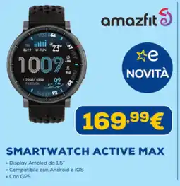 Euronics Amazfit smartwatch active max offerta