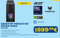 Euronics acer DESKTOP PREDATOR ORION 3000 P03-665 offerta