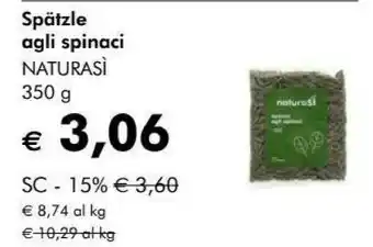 NaturaSì Naturasì spàtzle agli spinaci offerta