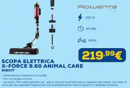 Euronics Rowenta SCOPA ELETTRICA X-FORCE 9.60 ANIMAL CARE RH2077 offerta