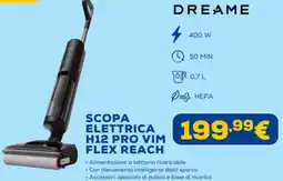 Euronics Dreame scopa elettrica H12 pro vim flex reach offerta