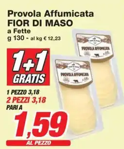 Prix Quality Provola Affumicata FIOR DI MASO a Fette offerta