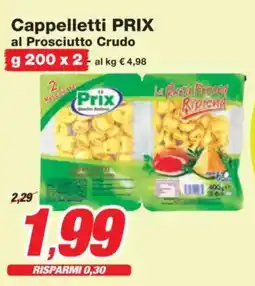 Prix Quality Cappelletti PRIX al Prosciutto Crudo offerta