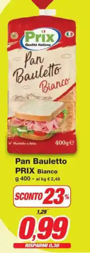 Prix Quality Pan Bauletto PRIX Bianco offerta