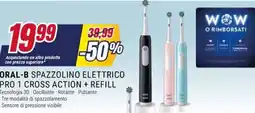 Trony Oral-b spazzolino elettrico pro 1 cross action + refill offerta