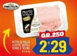 Ard Discount Petto di pollo a fette sottili TERRE E TESORI offerta