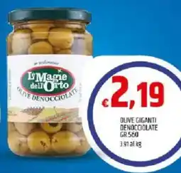 Ard Discount Le magie dellOrto olive giganti denocciolate offerta
