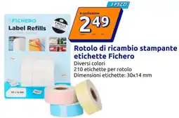 Action FICHERO Rotolo di ricambio stampante etichette Fichero offerta